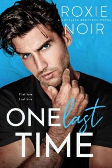 One Last Time: A Second Chance Romance