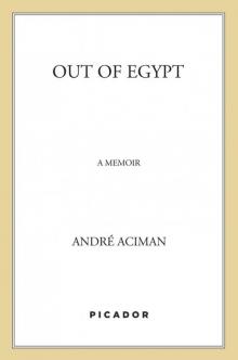 Out of Egypt: A Memoir