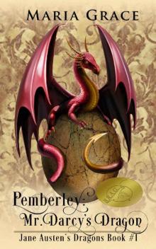 Pemberley- Mr Darcy's Dragon