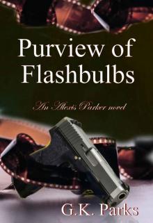 Purview of Flashbulbs (Alexis Parker Book 15)