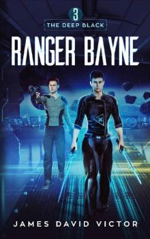 Ranger Bayne (The Deep Black Book 3)