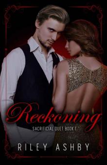 Reckoning (Sacrifical Duet Book 1)