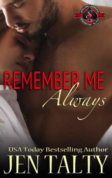 Remember Me Always (Special Forces: Operation Alpha) (Air Force Fire Protection Specialists Book 7)