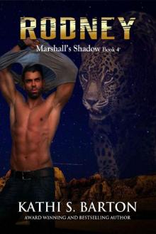 Rodney: Marshall’s Shadow – Jaguar Shapeshifter Romance