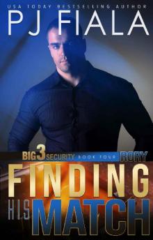 Rory: Finding His Match (Big 3 Security Book 4)