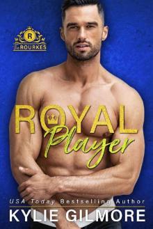 Royal Player (The Rourkes, Book 5)