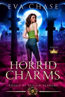 Royals of Villain Academy 4: Horrid Charms