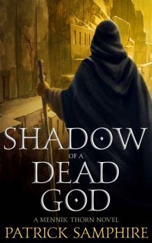 Shadow of a Dead God: A Mennik Thorn Novel