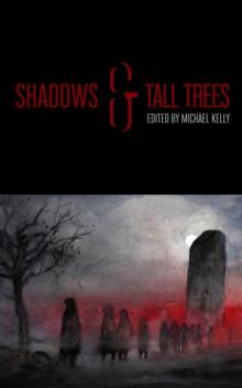 Shadows & Tall Trees, Volume 8