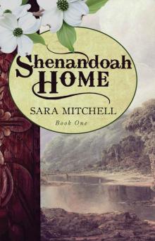 Shenandoah Home (Sinclair Legacy Book 1)