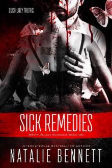 Sick Remedies (Pretty Lies, Ugly Truths Duet Book 2)