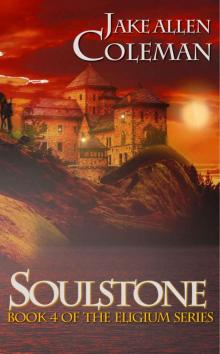 Soulstone (Eligium Series Book 4)