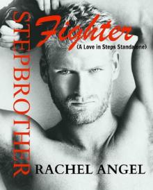 Stepbrother Fighter: A Love in Steps Standalone Novel