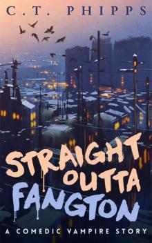 Straight Outta Fangton