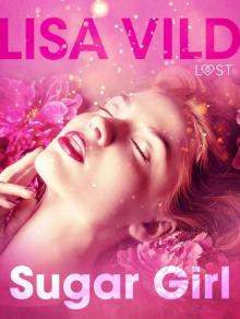 Sugar Girl--Erotic Short Story