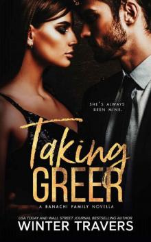 Taking Greer: A Banachi Family Novella