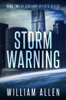 Tertiary Effects Series | Book 2 | Storm Warning