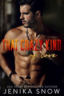 That Crazy Kind: of love