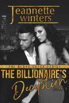 The Billionaire's Deception (The Blank Check Series Book 5)
