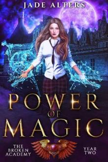 The Broken Academy 2 : Power of Magic