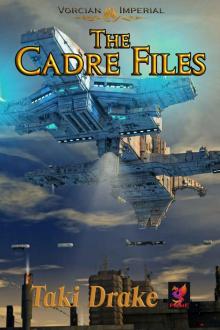 The Cadre Files (Vorcian Imperial Chronicles Book 1)