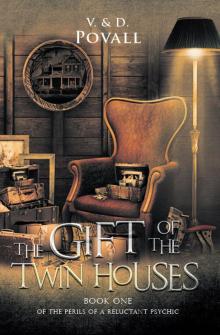 The Gift of the Twin Houses