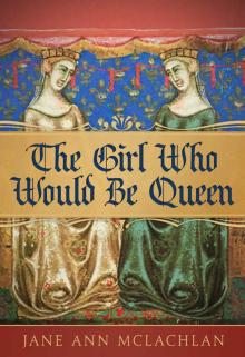 The Girl Who Would Be Queen