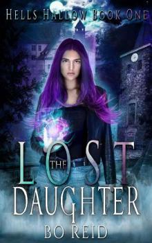 The Lost Daughter: Hells Hallow Book One