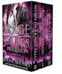 The Mage Tales Prequels, Books 0-II: (An Urban Fantasy Thriller Collection)