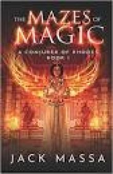 The Mazes of Magic (Conjurer of Rhodes Book 1)