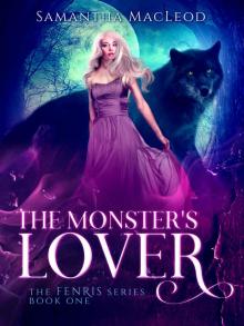 The Monster's Lover (The Fenris Series Book 1)