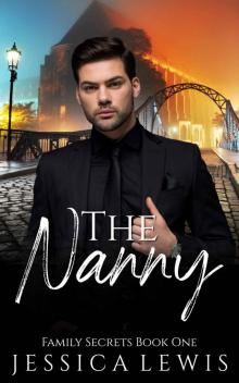 The Nanny (Family Secrets Book 1)