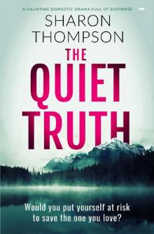 The Quiet Truth: a haunting domestic drama full of suspense