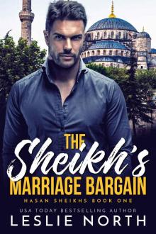 The Sheikh’s Marriage Bargain: Hasan Sheikhs Book One