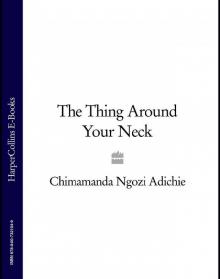 The Thing Around Your Neck