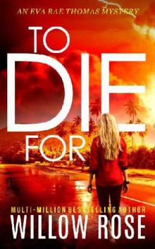 TO DIE FOR (Eva Rae Thomas Mystery Book 8)