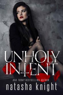 Unholy Intent: Unholy Union Duet Book 2