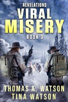 Viral Misery | Book 3 | Revelations