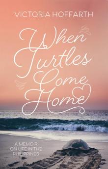 When Turtles Come Home