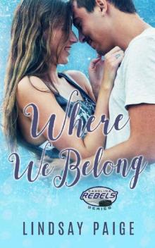 Where We Belong (Carolina Rebels Book 8)