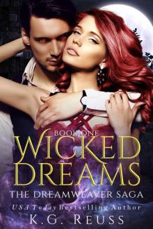 Wicked Dreams (The Dreamweaver Saga Book 1)