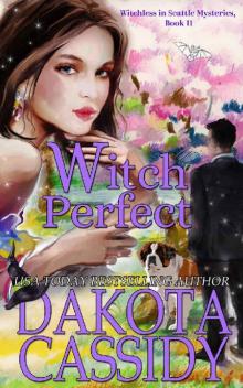 Witch Perfect (Witchless in Seattle Mysteries Book 11)