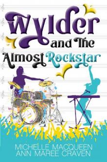 Wylder and the Almost Rockstar (Reluctant Rockstars Book 2)