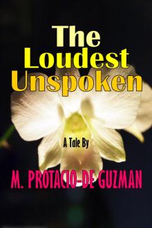 The Loudest Unspoken