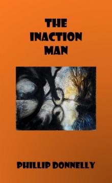 The Inaction Man