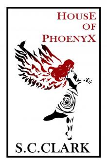 House of Phoenyx: House of Phoenyx book 1