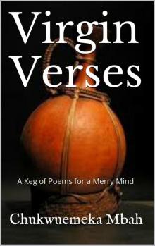 Virgin Verses : A keg of Poems for a Merry Mind