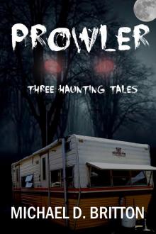 Prowler: Three Haunting Tales