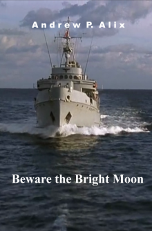 Beware the Bright Moon