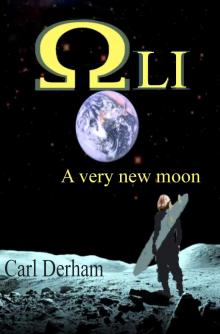 Oli, A Very New Moon